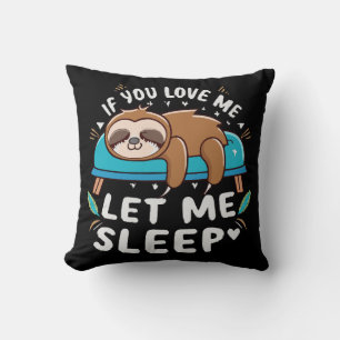 Almofada Se Você Me Ama Deixe-Me Dormir