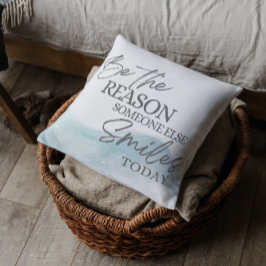 Almofada Seja A Razão Por Que Outra Pessoa Sorri Travesseir