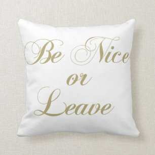 Almofada Seja agradável ou deixe o travesseiro decorativo