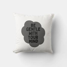 Almofada "Seja gentil com sua mente" Design