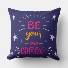 Almofada Seja Seu Próprio Travesseiro decorativo Herói