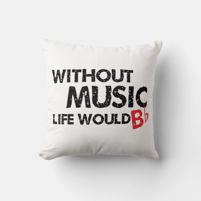 Almofada Sem música, a vida B liso (Frente)