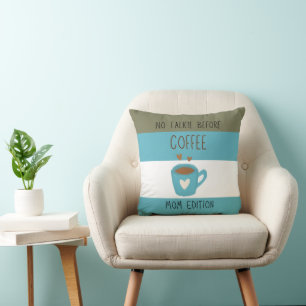 Almofada Sem Talkie Antes do Café - Edição Mãe