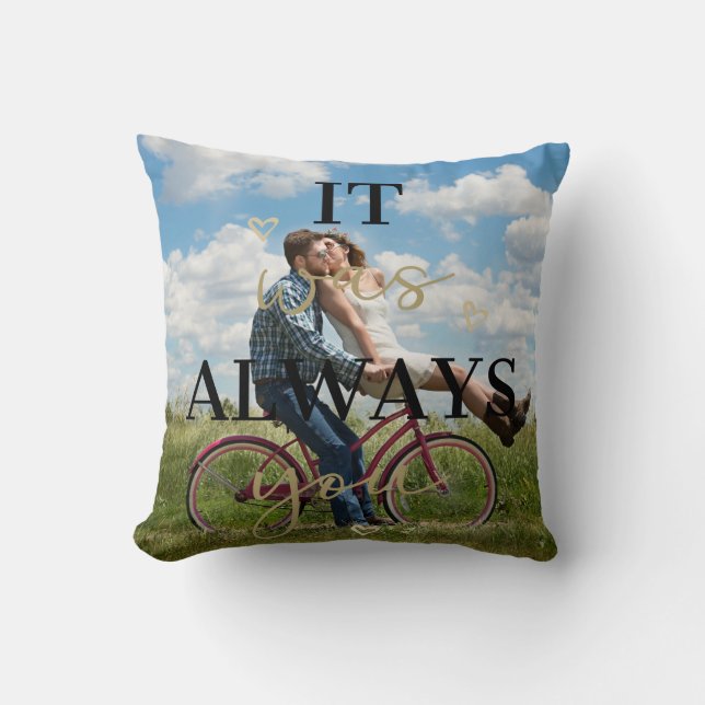 Almofada Sempre foi você - Foto (Frente)