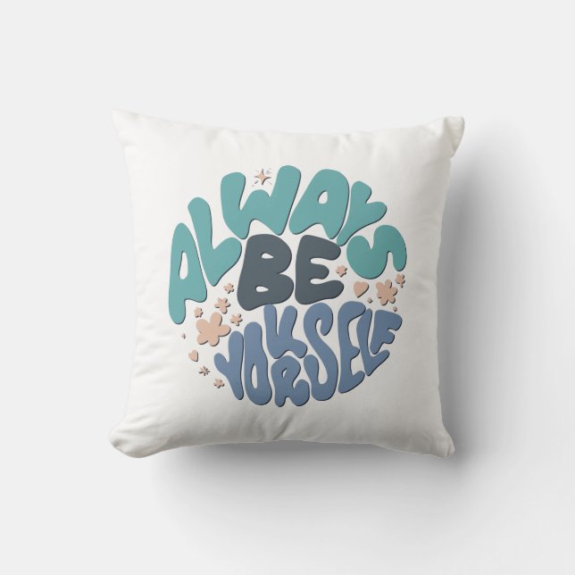 Almofada Sempre Seja Você Mesmo - Cota Azul Positiva (Frente)