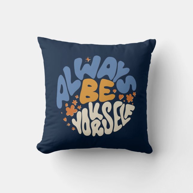 Almofada Sempre Seja Você Mesmo - Motivacional (Frente)