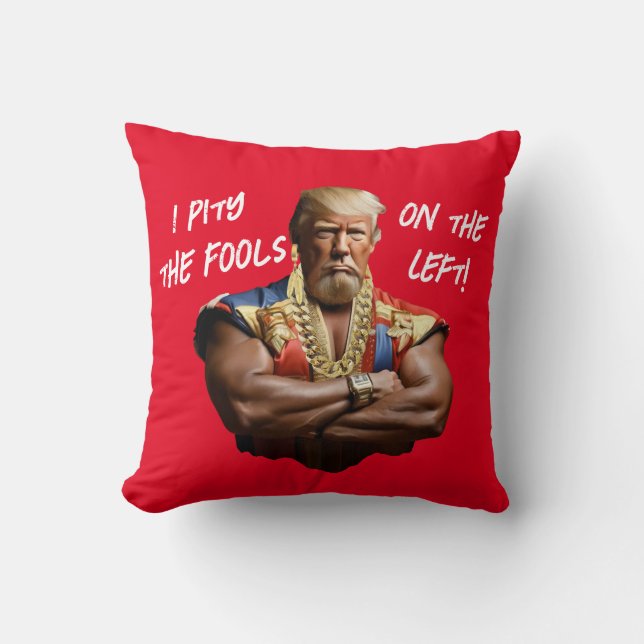 Almofada Senhor Trump - Tenho pena dos tolos à esquerda! (Frente)