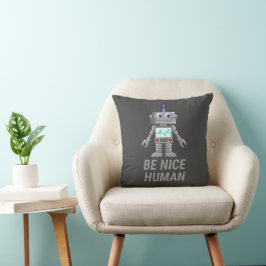 Almofada SER BOM robô engraçado engraçado HUMAN