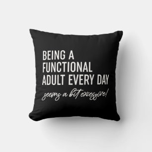 Almofada Ser Um Adulto Funcional Todos Os Dias