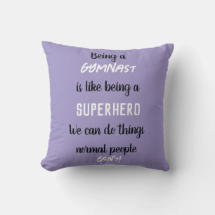Almofada Ser um ginasta é como ser um Super-herói Lilac