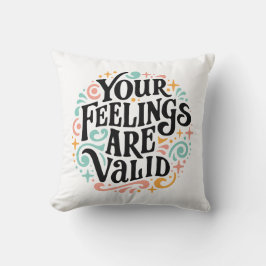 Almofada Seus sentimentos são válidos