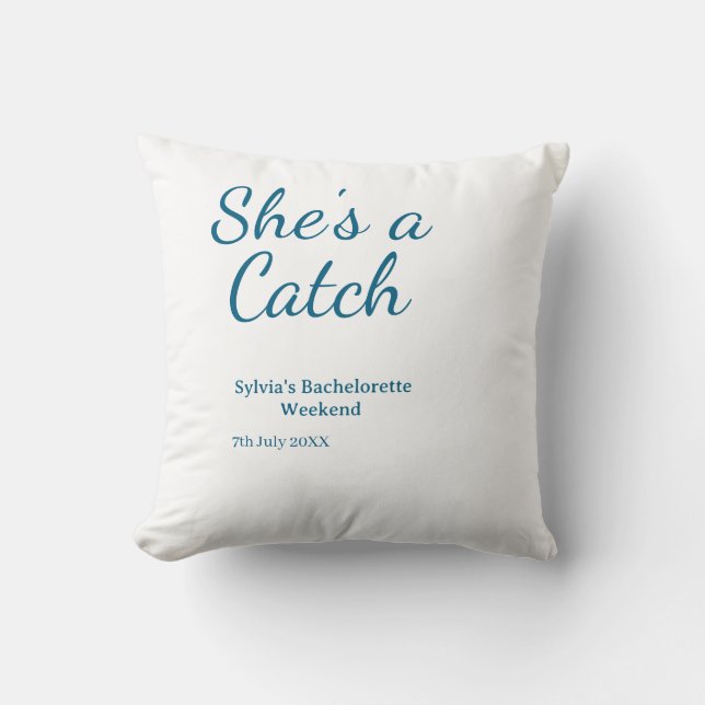 Almofada She's a catch bachelorette weekend name blue date  (Frente)