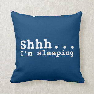 Almofada Shhh eu sou dormir engraçado
