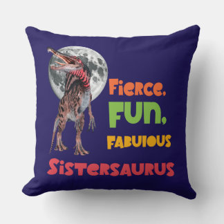 Almofada Sistersaurus: Fierce, fun and fabulous Funny