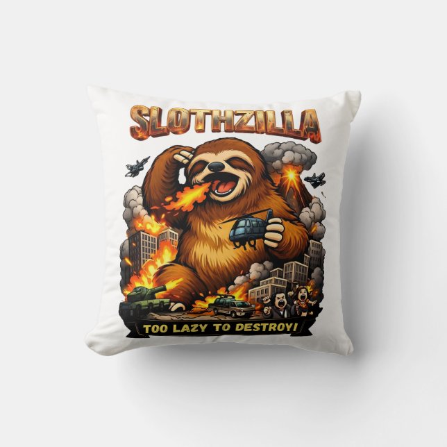 Almofada Slothzilla Too Lazy to Destroy,Funny Kaiju Monster (Frente)