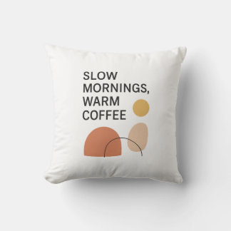 Almofada Slow Mornings Warm Coffee Aesthetic