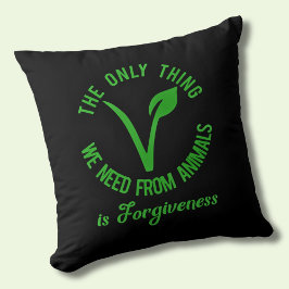 Almofada Só O Que Precisamos Dos Animais É Perdão.