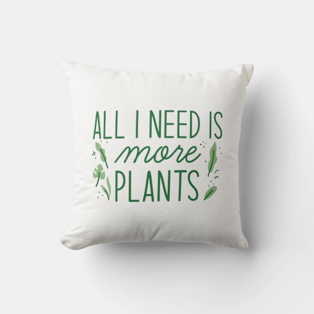 Almofada Só Preciso De Mais Plantas. (Frente)