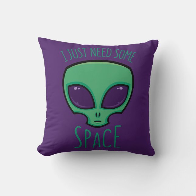 Almofada Só Preciso De Uma Alienígena Espacial (Frente)