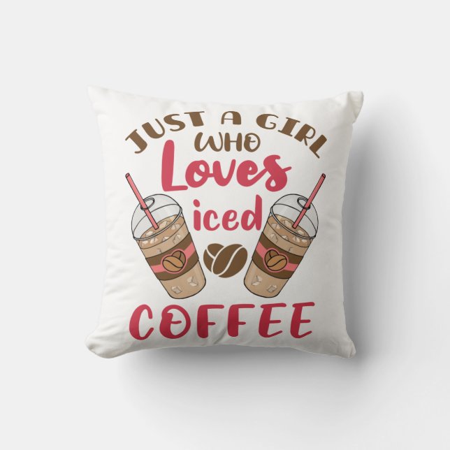 Almofada Só uma garota que ama café gelado (Frente)