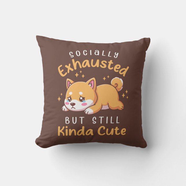 Almofada Socially Exhausted But Still Cute - Shiba Inu (Frente)