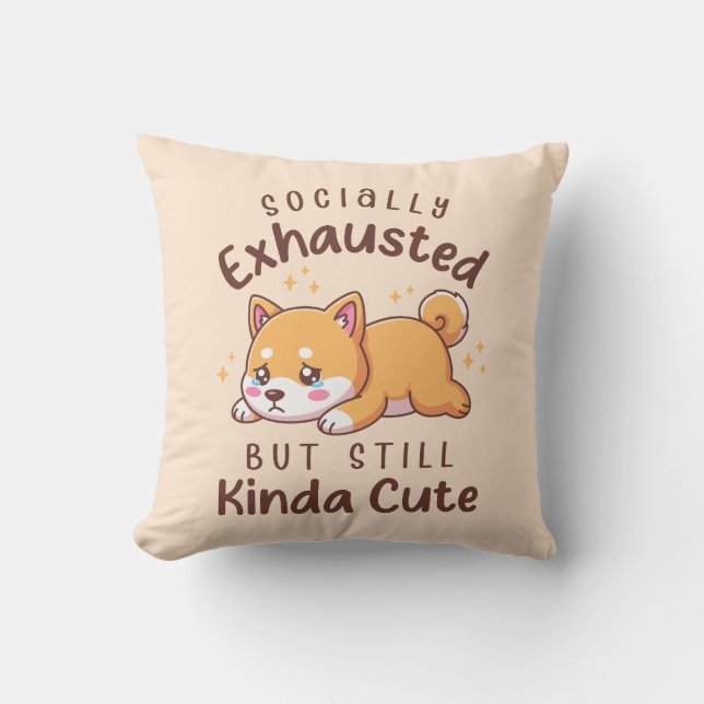 Almofada Socially Exhausted But Still Cute - Shiba Inu (Frente)