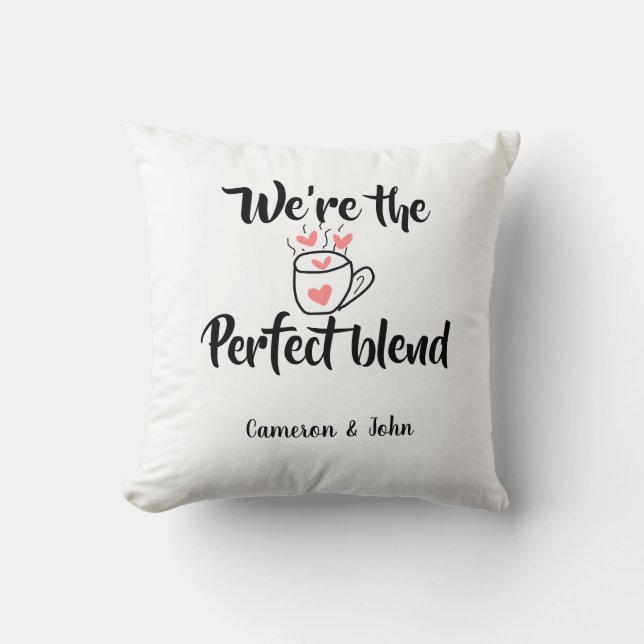 Almofada Somos o blend perfeito de amor de café no dia dos  (Frente)