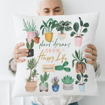 Almofada Sonhos de Planta Cultivam Uma Feliz Dama de Planta<br><div class="desc">Você é louco por plantas? Ou conhece alguém que não consegue ter o suficiente de suas plantas? Então, este aglutinante "Senhora das Plantas Loucas" é perfeito para si mesmo ou para um presente. Nossa design apresenta uma bela variedade de nossas plantas pintadas a aquarela. "Plant Dreams Grow a Happy Life"...</div>