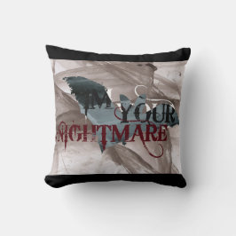 Almofada Sou Seu Pesadelo