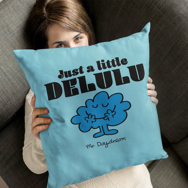 Almofada Sr. Daydrey, só um pouco de Delulu (Person holding throw pillow)