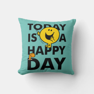 Almofada Sr. Feliz Hoje é um Dia Feliz