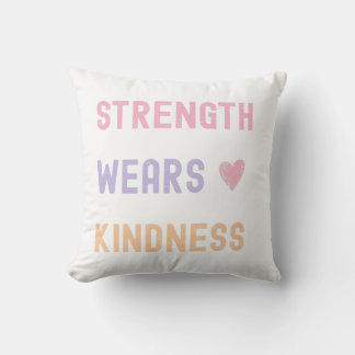 Almofada Strength Wears Kindness Decorative Pillow
