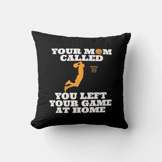 Almofada Sua Mãe Chamou De Basquete (Frente)