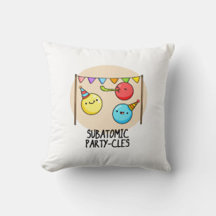 Almofada Subatômicos - Funny Science Pun