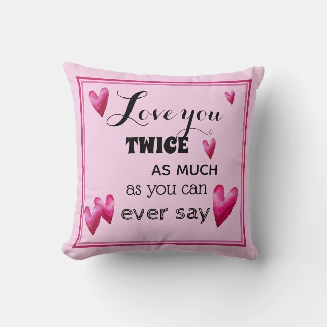 Almofada Te Amo Duas Vezes Mais - Corações Aquarelas (Frente)