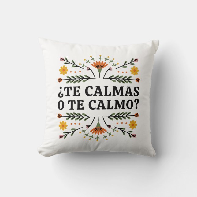 Almofada Te Calmas O Calmo, espanhol (Frente)