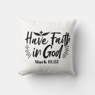 Almofada Tenha fé em Deus, marque a citação 11:22 Inspiraci