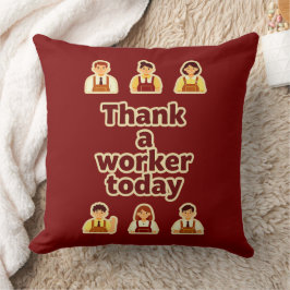 Almofada Thank a Worker Today Appreciation Shirt – Labor