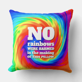 Almofada TieDye Engraçado Nenhum Arco-Chuva Foi Aquecido...