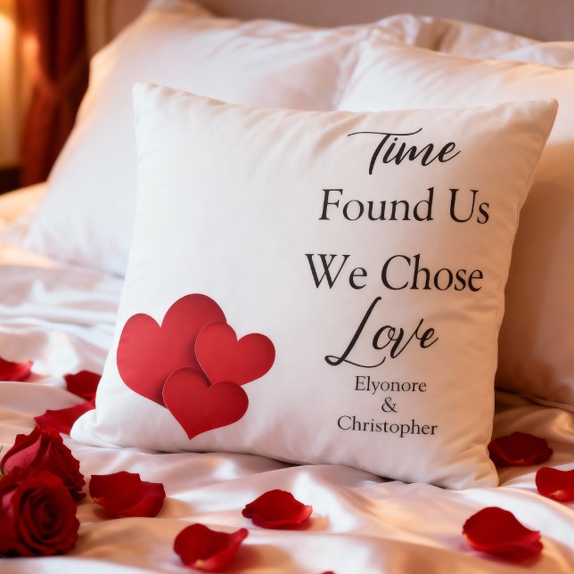 Almofada Time Found Us We Chose Love Valentine Quote (Criador carregado)