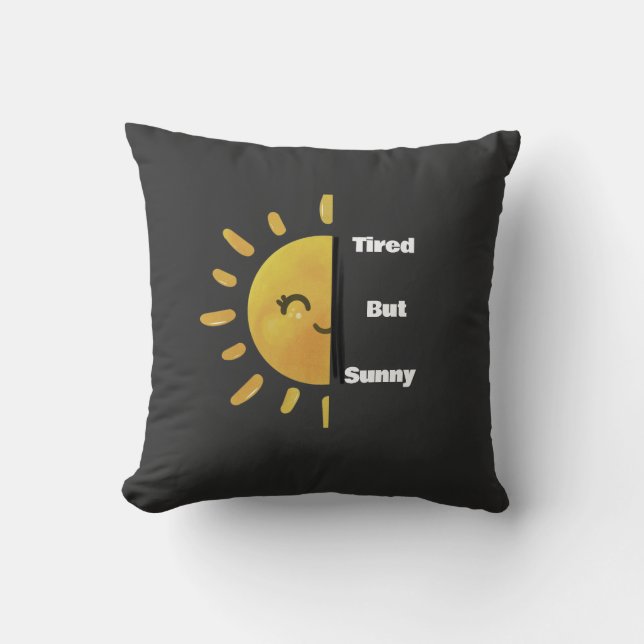 Almofada Tired but Sunny ☀️ | Funny Summer Burnout  (Frente)