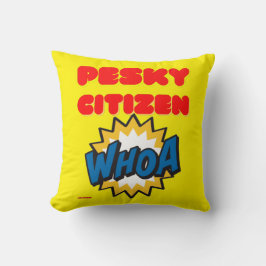 Almofada travesseiro decorativo "PESKY CITIZEN"