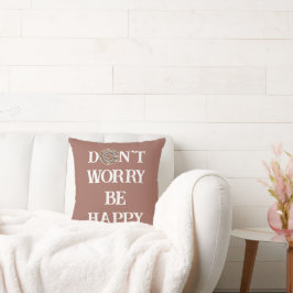 Almofada Travesseiro Decorativo Tipografia Don't Worry Be H
