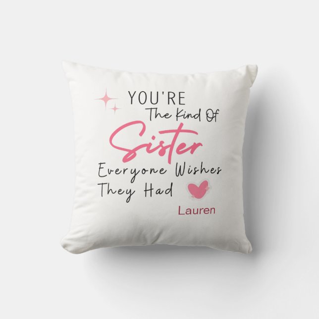Almofada Travesseiro The Kind of Sister - Presente Personal (Frente)