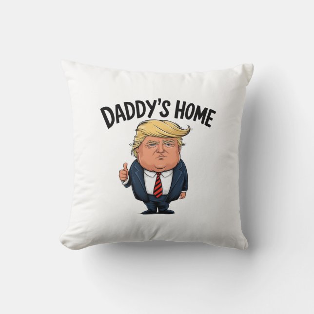 Almofada Trump Papai Está em Casa  (Frente)