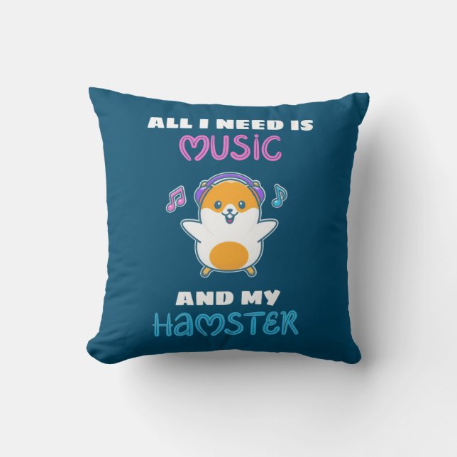 Almofada Tudo Que Preciso É Música E Meu Hamster (Frente)
