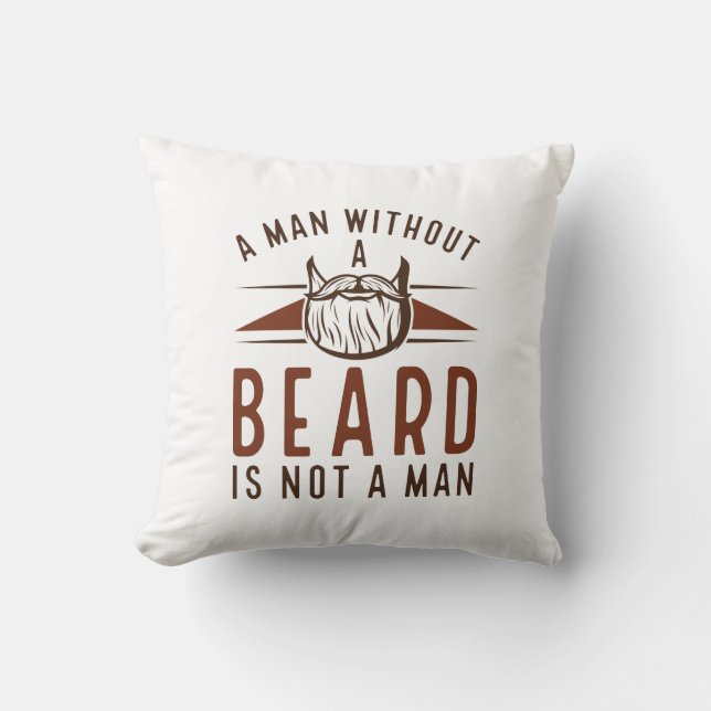 Almofada Um Homem Sem Barba Não É Homem (Frente)