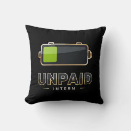 Almofada Unpaid Intern Battery 1% – Funny Work Burn V1