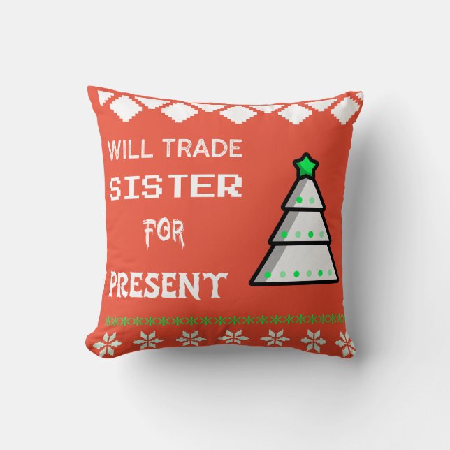 Almofada Vai trocar a irmã por presente (Frente)