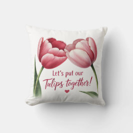 Almofada Vamos Junta Nossas Tulipas